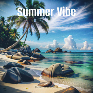 Summer Vibe by Dmitro Khatskevych