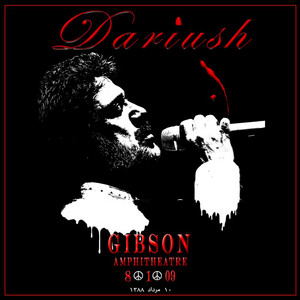 Dariush - Dariush Live at Gibson Amphitheatre