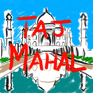 Taj Mahal by Today and Today and Today