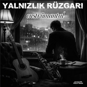 YALNIZLIK RÜZGARI by TÜLAY ORAN