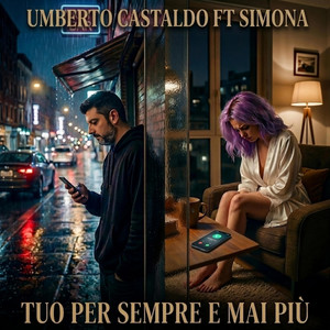 Tuo per sempre e mai più by Umberto Castaldo ft Simona