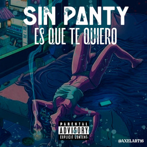 Kiwi Gang - Sin Panty Es Que Te Quiero by Minayapunto5