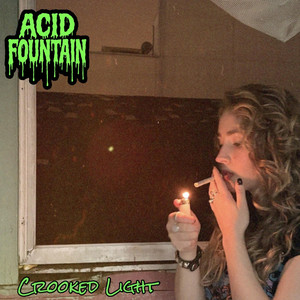 Crooked Light by Acid Fountain