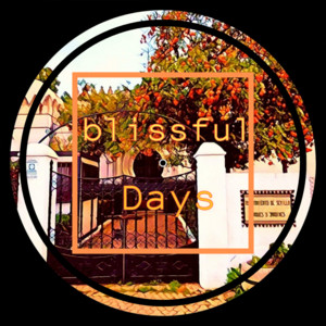 Blissful Days by Ovide