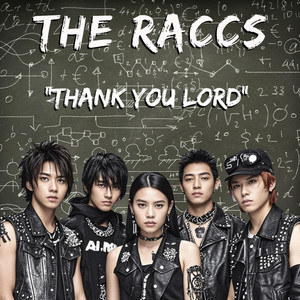 Thank You Lord by The Raccs