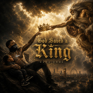 God Saved A King by Nana Endz
