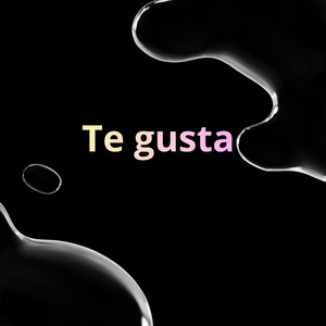 Te gusta by Adrew Milk