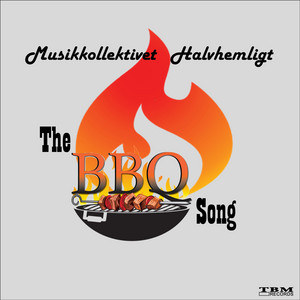Musikkollektivet Halvhemligt - The BBQ Song