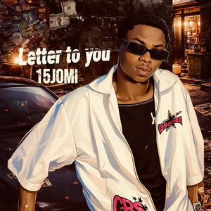 Letter to You by 15JOMI
