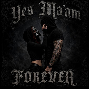 Yes Ma'am (Forever) by Dark Ardor