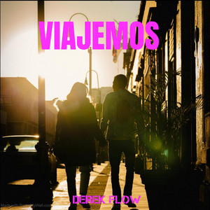 VIAJEMOS by Derek Flow