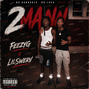 2 Man by FeezyG, LilSwerv