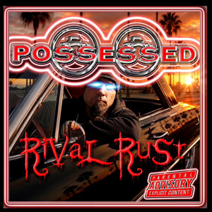Possessed by RiVal Ru$t