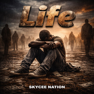 Life by Skycee Nation
