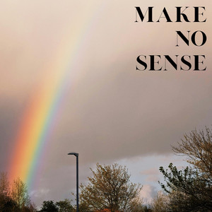 Make No Sense by Russea