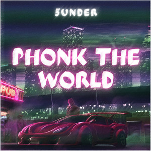 Обкладинка: Phonk The World