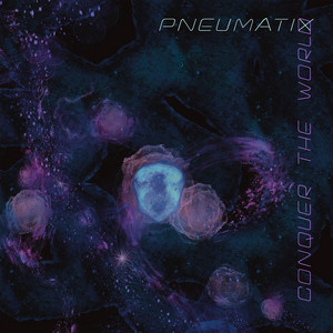 Conquer the world by Pneumatix