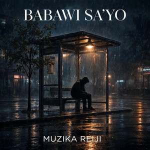 BABAWI SA'YO by Muzika Reiji