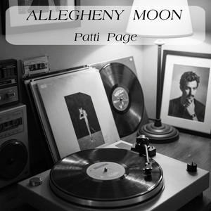Allegheny Moon by Patti Page