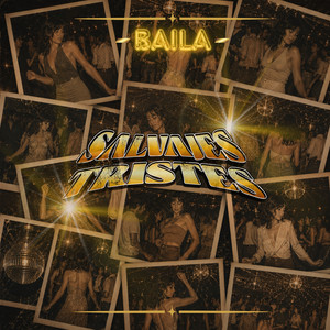 Baila by Los Salvajes Tristes