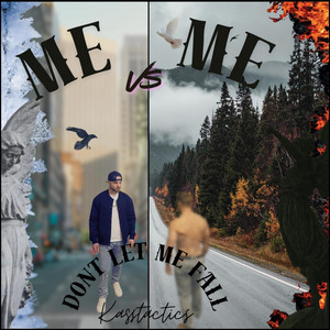 Dont Let Me Fall by Kasstactics