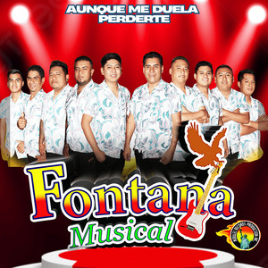 Fontana Musical - Aunque Me Duela Perderte