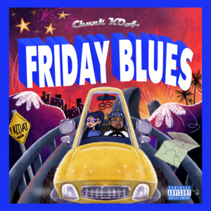 Chunk KOA - Friday Blues