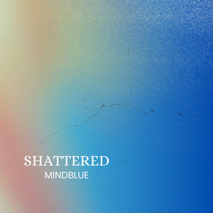 Shattered - Instrumental Version by mindblue