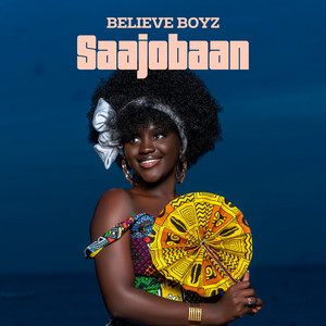 Believe Boyz - Saajobaan