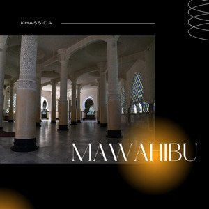 Khassida - Mawahibu (feat. Hizbut Tarqiyyah)