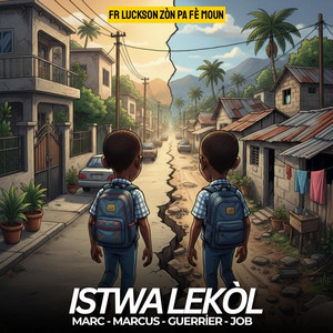 Fr Luckson - Istwa Lekòl (Job - Marc - Marcus - Guerrier)