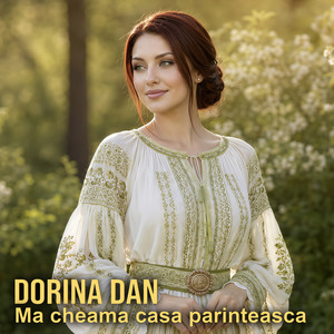 Ma Cheama Casa Parinteasca by Dorina Dan