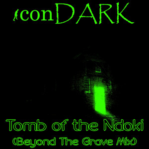 Tomb of the Ndoki - Beyond the Grave Mix by iconDARK
