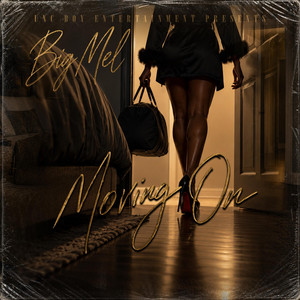 Moving On by Big Mel