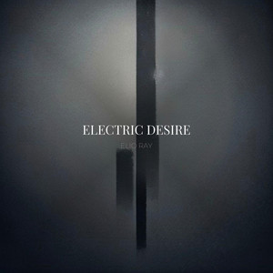 Electric Desire by Elio Ray