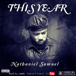Nathaniel Samuel - This year