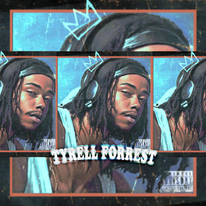 Do It by Tyrell Forrest