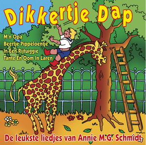 Dikkertje Dap: De leukste liedjes van Annie M.G. Schmidt cover