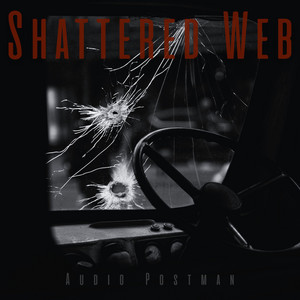 Shattered Web - Cinematic Ver. by Audio Postman, ATT4CKERS