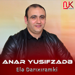 Anar Yusifzadə - Elə Darıxıramki
