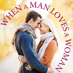 When a Man Loves a Woman album