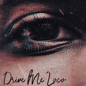 Drive Me Loco