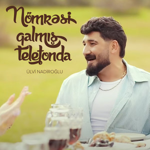 Ülvi Nadiroğlu - Nömrəsi Qalmış Telefonda