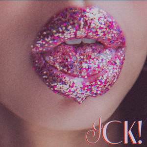 ICK! by krissy