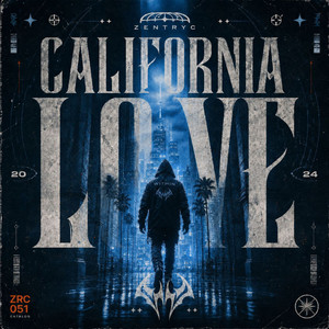 CALIFORNIA LOVE - HARD TECHNO by WITHIN, Zentryc
