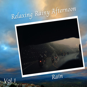 Rain: Relaxing Rainy Afternoon Vol. 1 album
