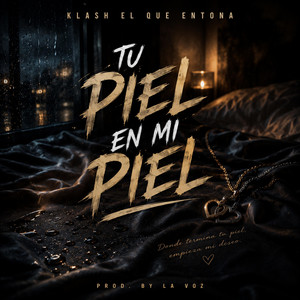 tu piel en mi piel by klash el que entona