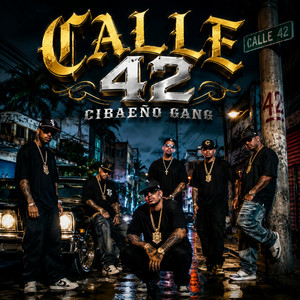 Calle 42 by Cibaeño Gang