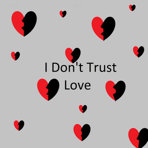 Pezxord - I Don't Trust Love