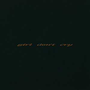 livingthing - girl don’t cry